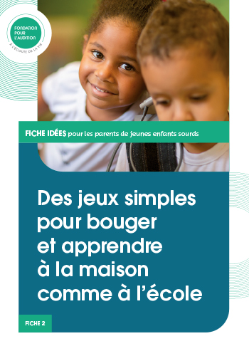 Fiches Fondation pour l'Audition - familles enfants sourds